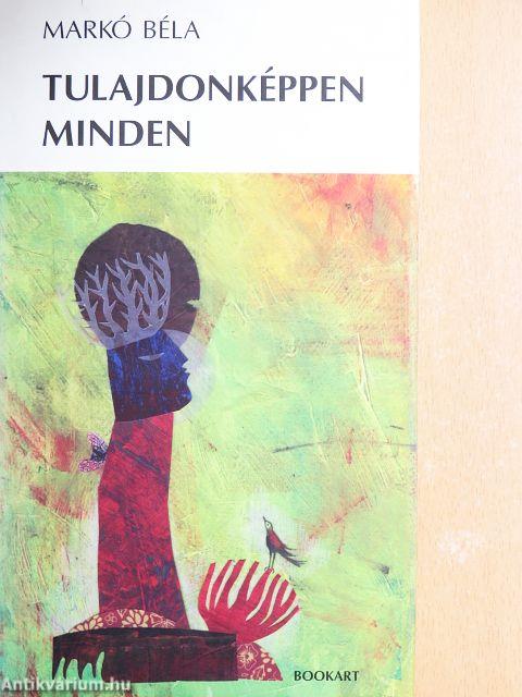 Tulajdonképpen minden