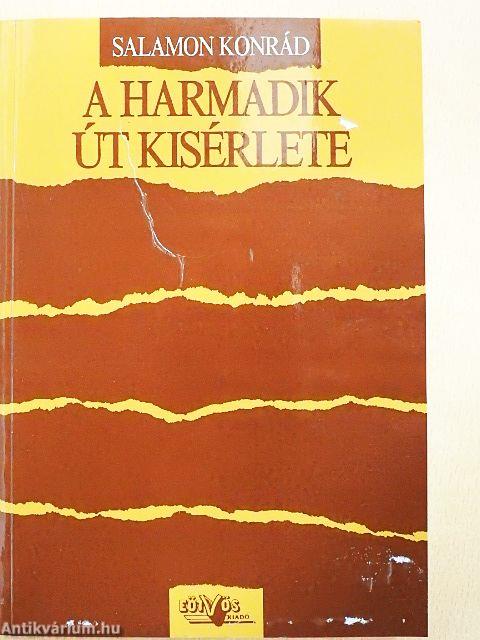 A harmadik út kísérlete