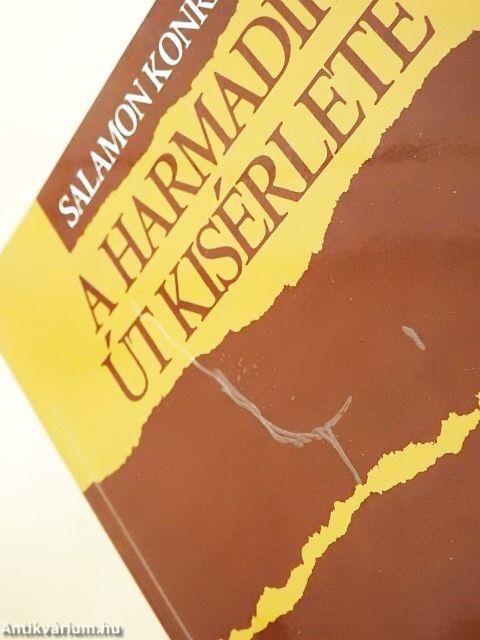 A harmadik út kísérlete