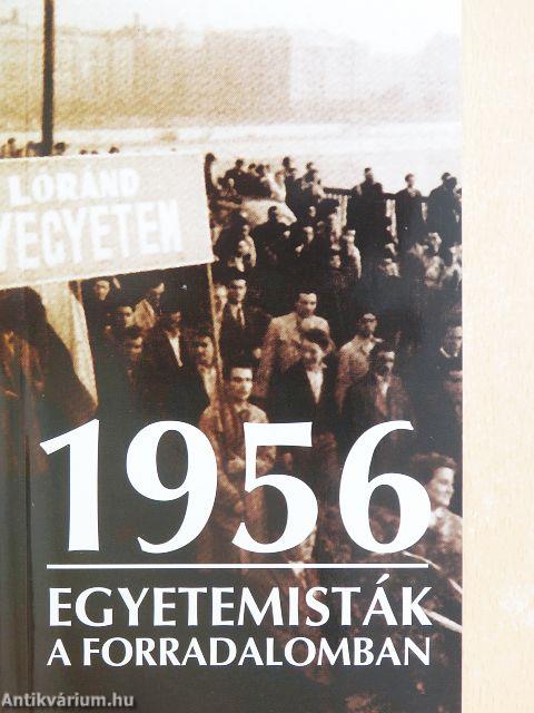 1956 - Egyetemisták a forradalomban