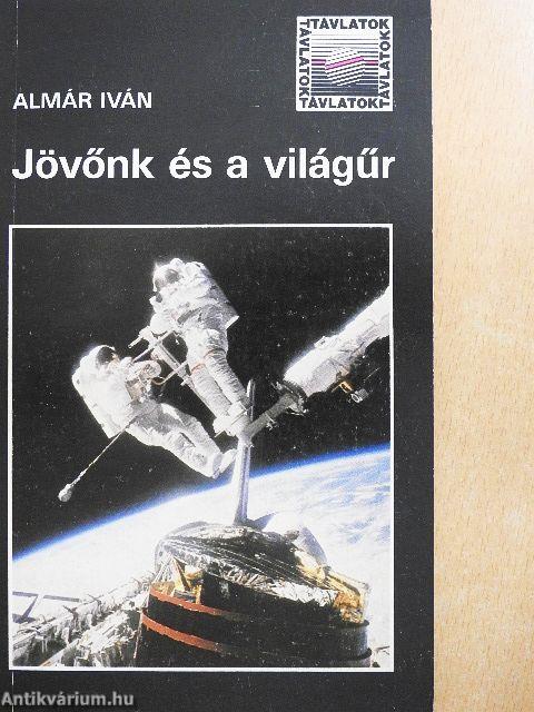 Jövőnk és a világűr