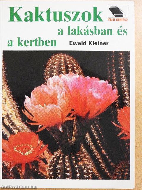 Kaktuszok a lakásban és a kertben