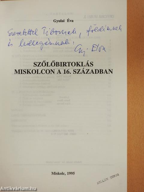 Szőlőbirtoklás Miskolcon a 16. században (dedikált példány)