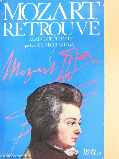 Mozart retrouvé (dedikált példány)