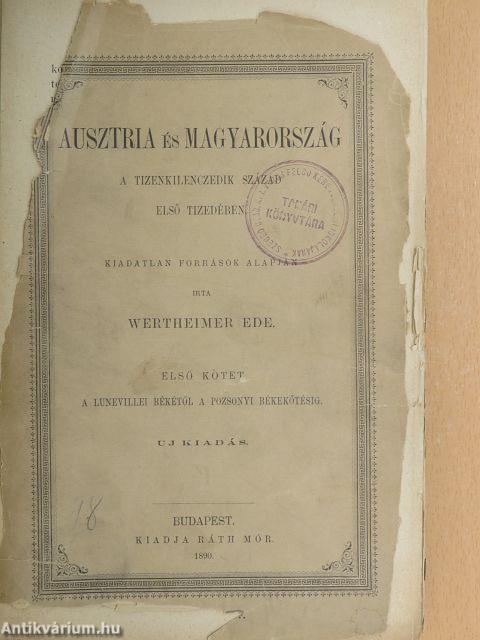 Ausztria és Magyarország a tizenkilenczedik század első tizedében I-II. (rossz állapotú)