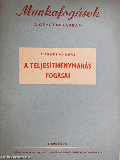 A teljesítménymarás fogásai