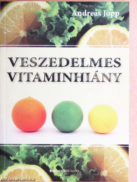 Veszedelmes vitaminhiány