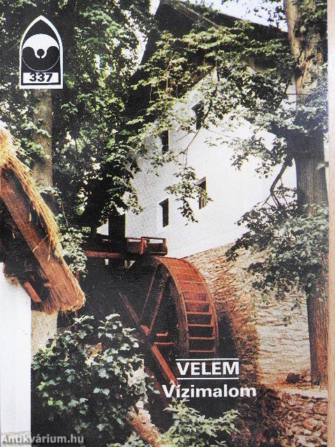 Velem - Vízimalom