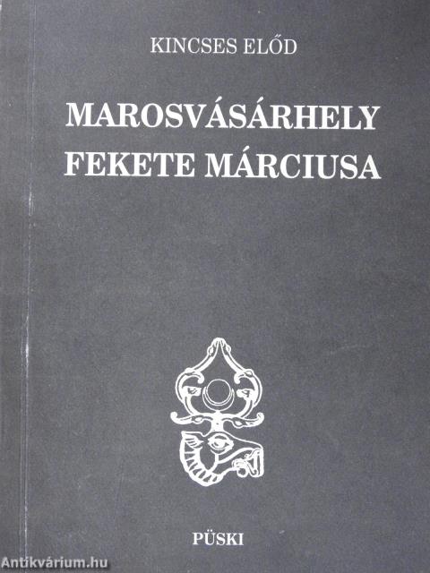 Marosvásárhely fekete márciusa (dedikált példány)