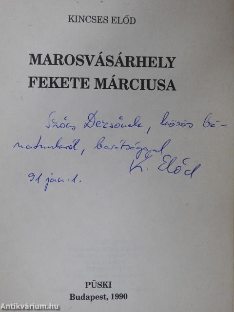 Marosvásárhely fekete márciusa (dedikált példány)