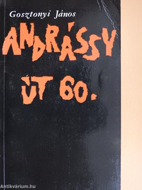 Andrássy út 60. (dedikált példány)