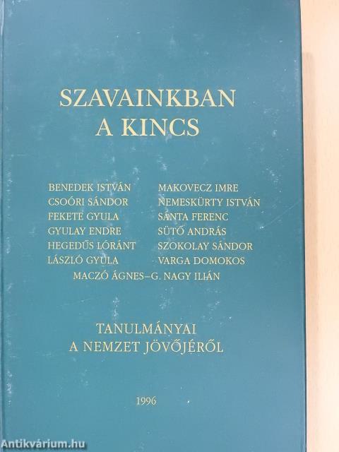 Szavainkban a kincs (kétszeresen dedikált példány)