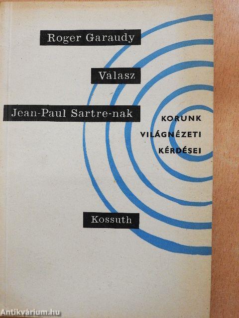 Válasz Jean-Paul Sartre-nak