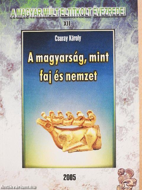 A magyarság, mint faj és nemzet