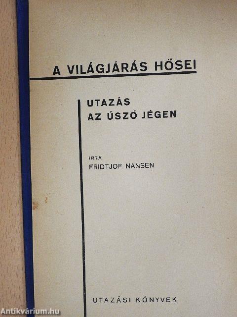 Utazás az úszó jégen I-II.