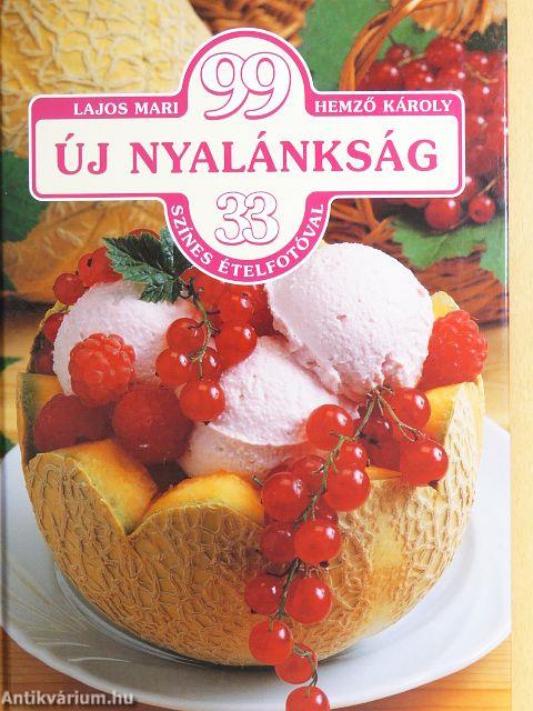 99 új nyalánkság 33 színes ételfotóval