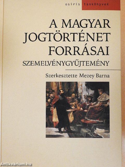 A magyar jogtörténet forrásai