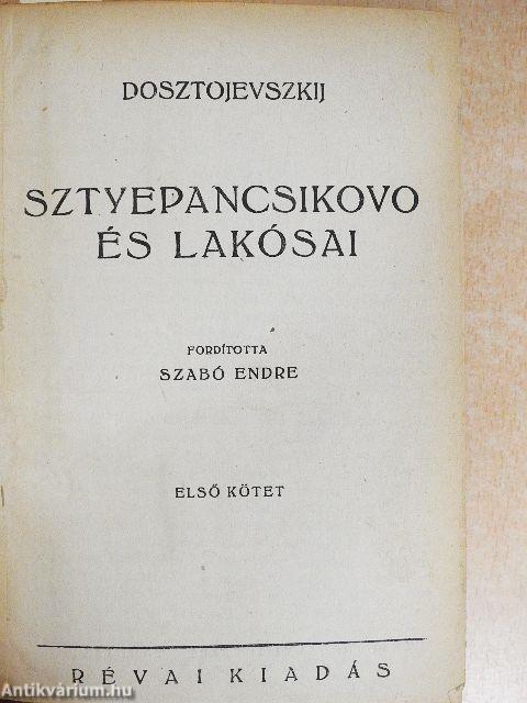 Sztyepancsikovo és lakósai I-II./Ostoba eset/A nagybácsi álma