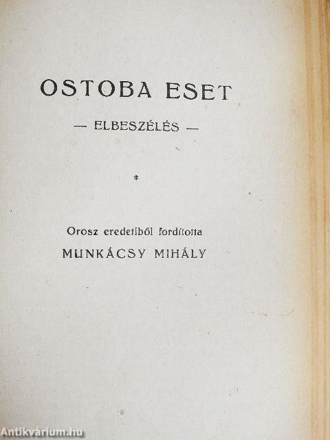 Sztyepancsikovo és lakósai I-II./Ostoba eset/A nagybácsi álma