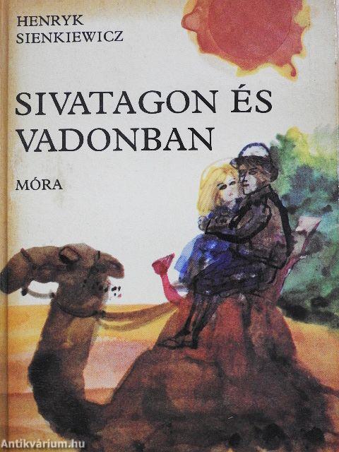 Sivatagon és vadonban