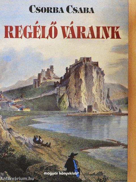 Regélő váraink