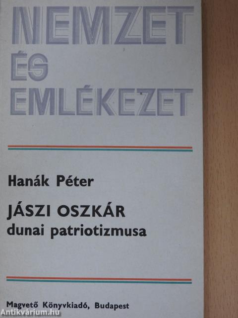 Jászi Oszkár dunai patriotizmusa (dedikált példány)