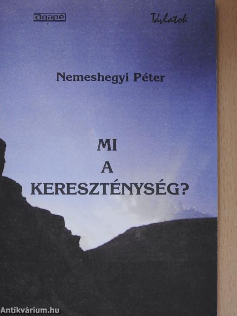 Mi a kereszténység? (dedikált példány)