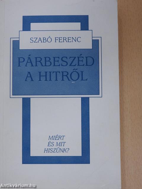 Párbeszéd a hitről (dedikált példány)