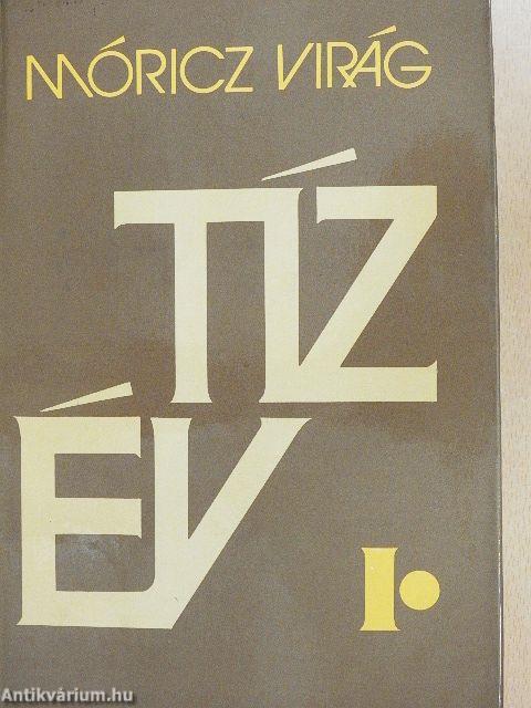 Tíz év I-II.