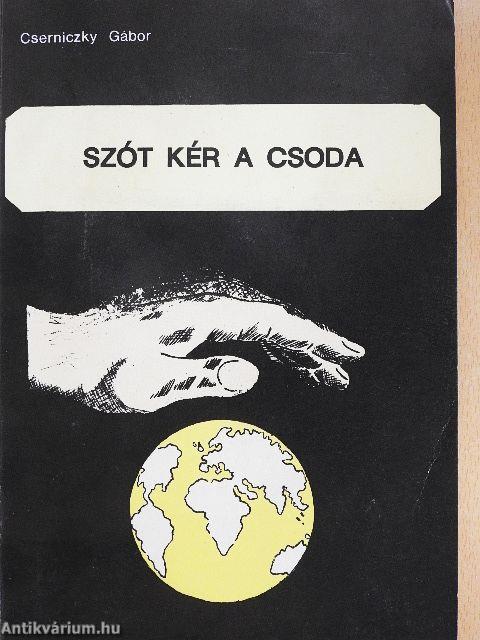 Szót kér a csoda