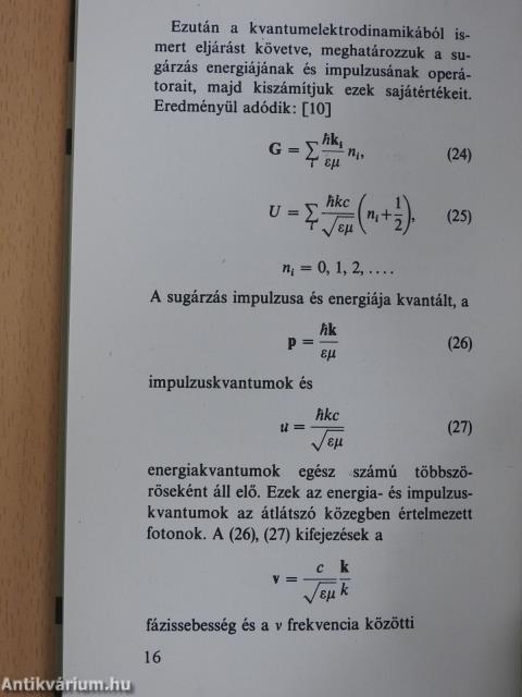 Az elektromágneses sugárzás kvantumelmélete anizotrop közegekben (dedikált példány)