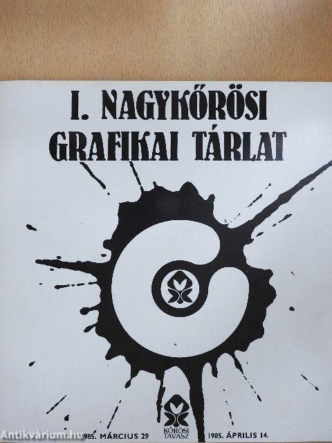 I. Nagykőrösi Grafikai Tárlat