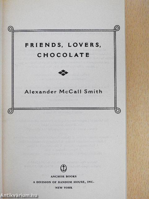 Friends, Lovers, Chocolate