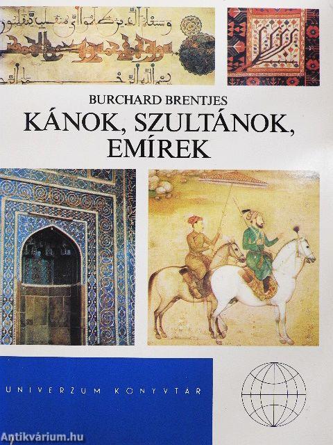 Kánok, szultánok, emírek