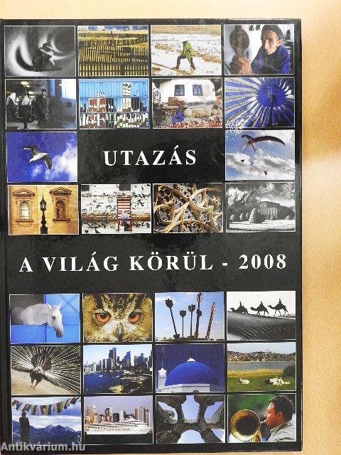 Utazás a világ körül - 2008