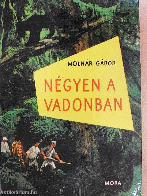 Négyen a vadonban