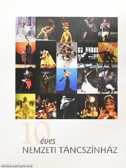 10 éves a Nemzeti Táncszínház