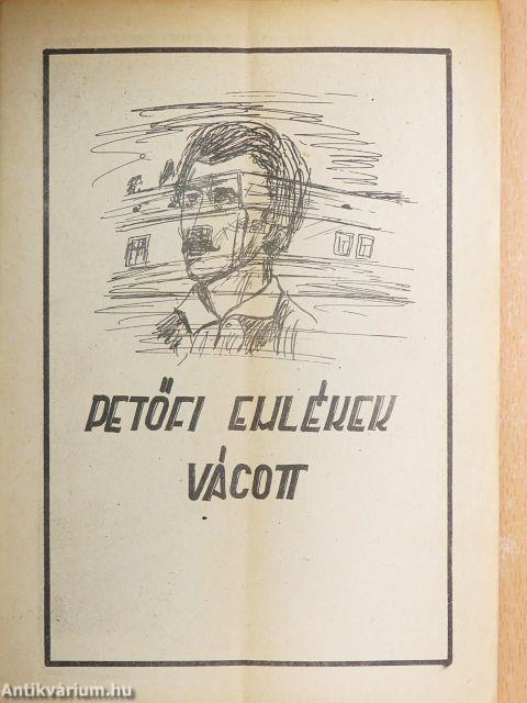 Petőfi emlékek Vácott