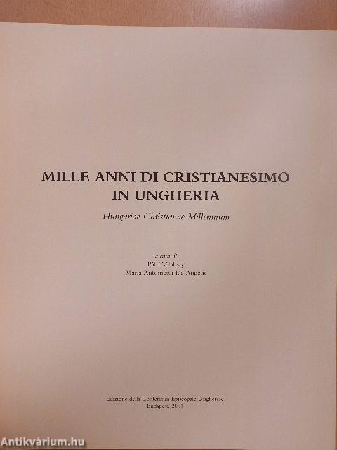 Mille Anni di Cristianesimo in Ungheria