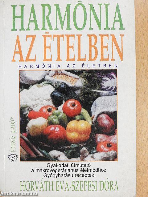 Harmónia az ételben-Harmónia az életben
