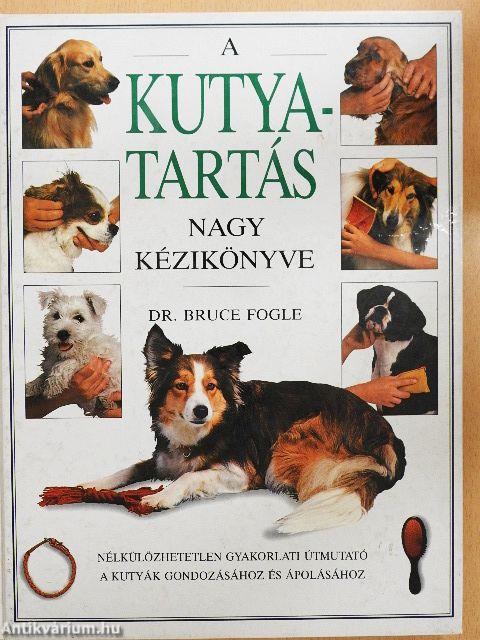 A kutyatartás nagy kézikönyve