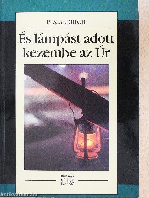 És lámpást adott kezembe az Úr