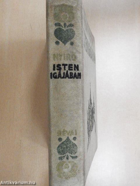 Isten igájában I-II.