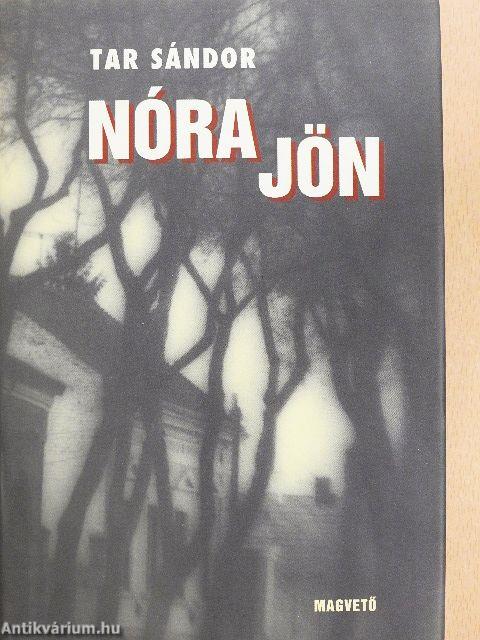 Nóra jön