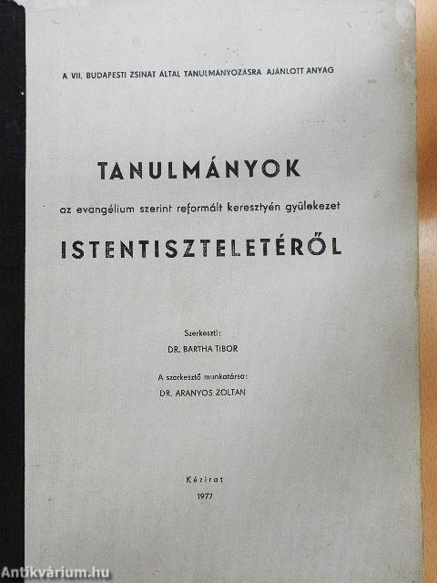 Tanulmányok az evangélium szerint reformált keresztyén gyülekezet istentiszteletéről