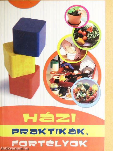 Házi praktikák, fortélyok