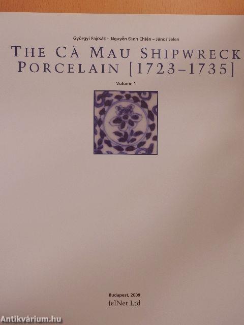 The Ca Mau Shipwreck Porcelain (1723-1735) 1.