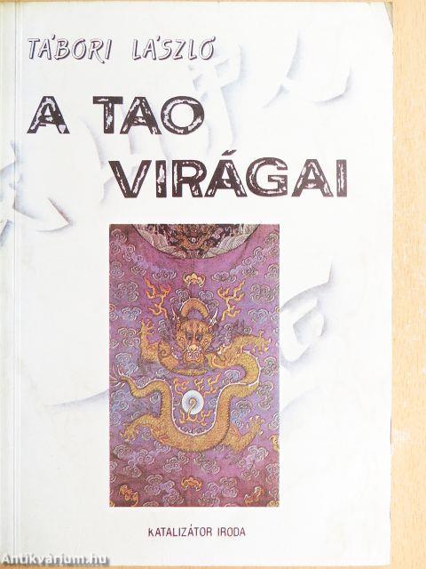 A Tao virágai