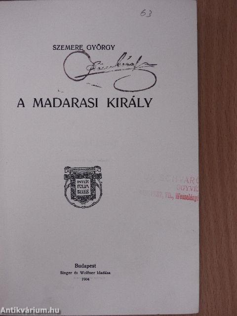 A madarasi király