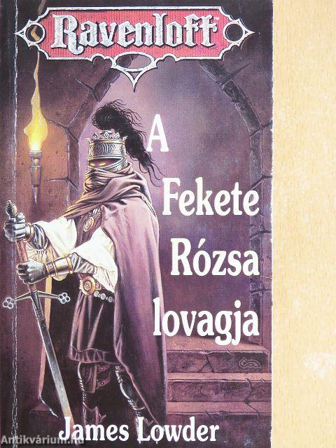 A Fekete Rózsa lovagja